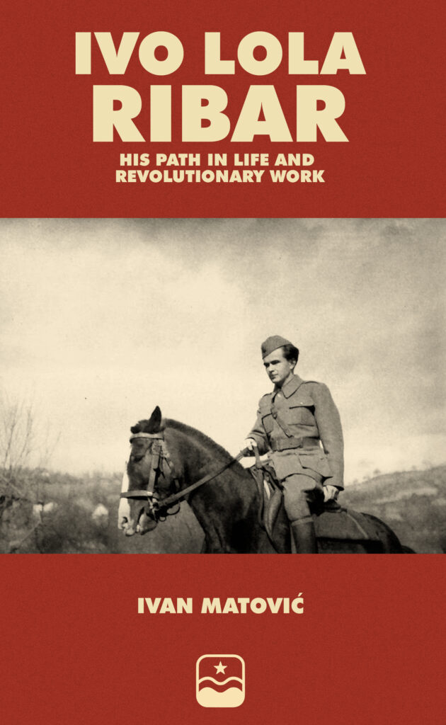 Ivo Lola Ribar: His Path in Life and Revolutionary Work – cover